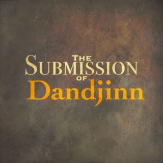 The Submission of Dandjinn