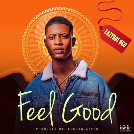 FEEL GOOD | Boomplay Music