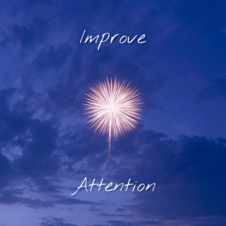 Improve Attention ft. Relajacion | Boomplay Music