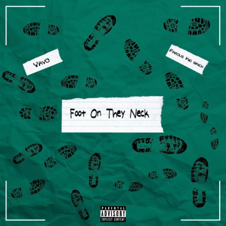 Foot On They Neck ft. Famous Kid Brick | Boomplay Music