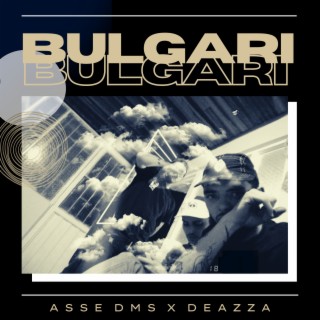 Download Asse Dms album songs: BULGARI | Boomplay Music