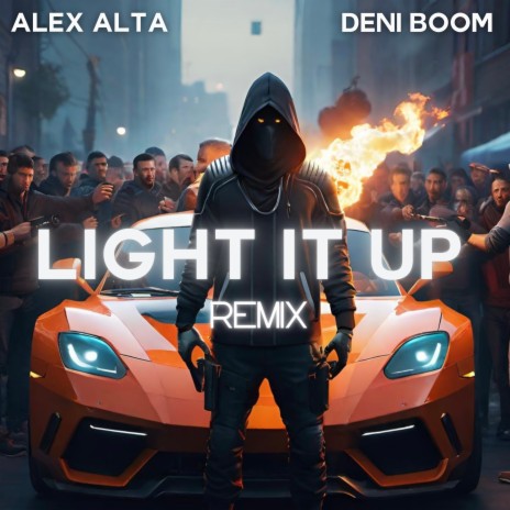Light It Up (Remix) ft. Deni Boom | Boomplay Music