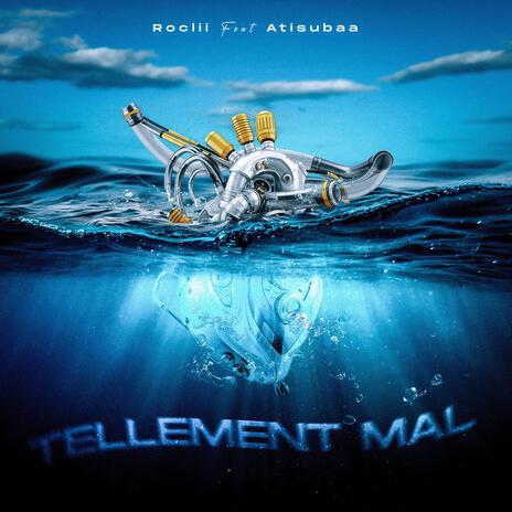 Tellement Mal ft. Atisubaa | Boomplay Music