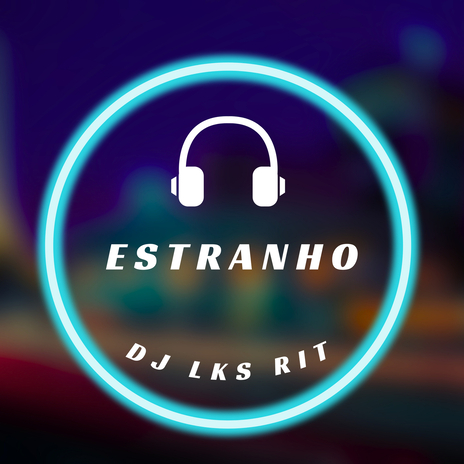 Estranho | Boomplay Music