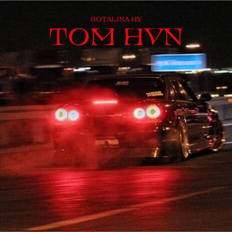 Tom Hvn | Boomplay Music