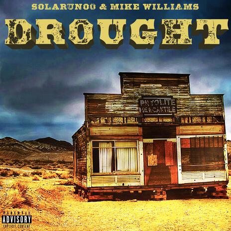 Drought ft. Mike Williams | Boomplay Music