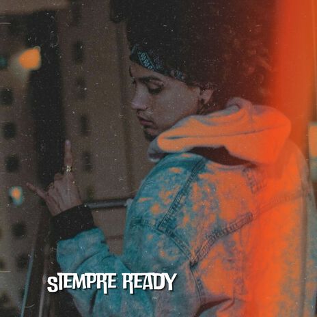 Siempre Ready ft. Ator MC & Smoking Runaway | Boomplay Music