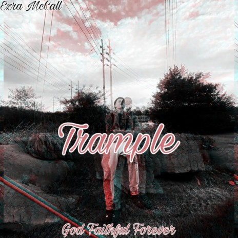 TRAMPLE | Boomplay Music