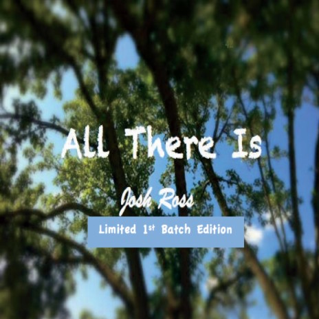 All There Is | Boomplay Music