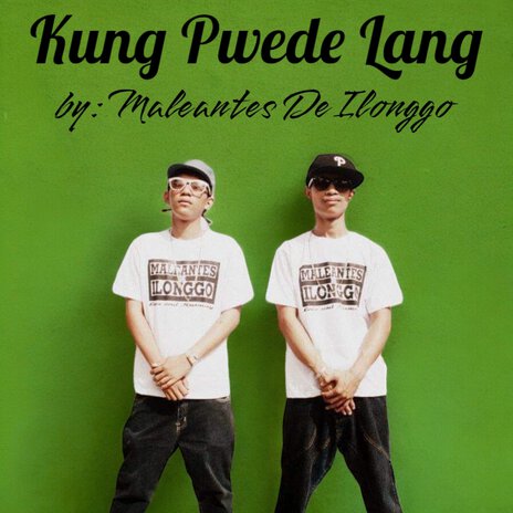 Kung Pwede Lang ft. Salz | Boomplay Music