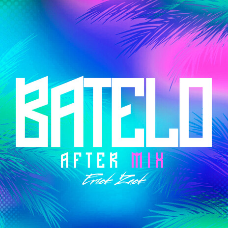 BATELO (AFTER MIX) | Boomplay Music