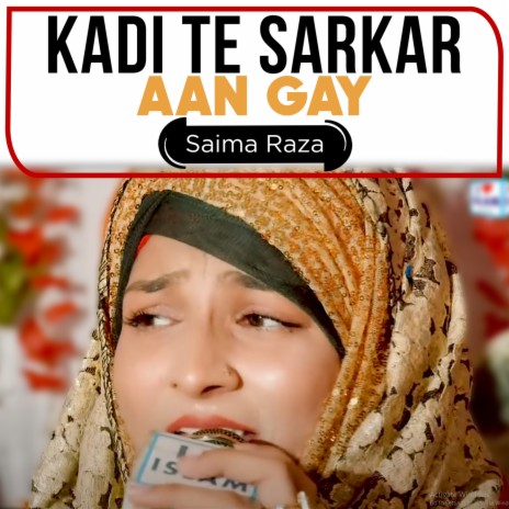 Kadi Te Sarkar Aan Gay