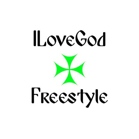 ILoveGod Freestyle (2023) | Boomplay Music