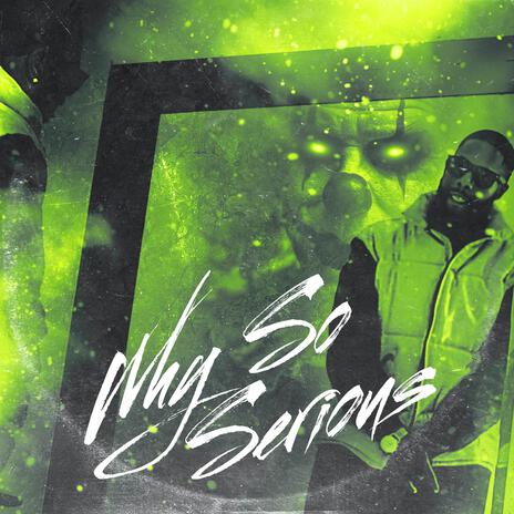 Why So Serious | Boomplay Music