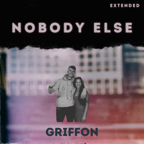 Nobody Else (Extended)