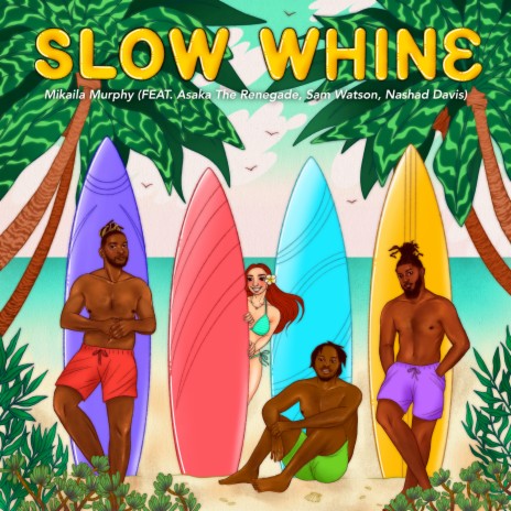 Slow Whine ft. Sam Watson, Nashad Davis & Asaka the Renegade | Boomplay Music