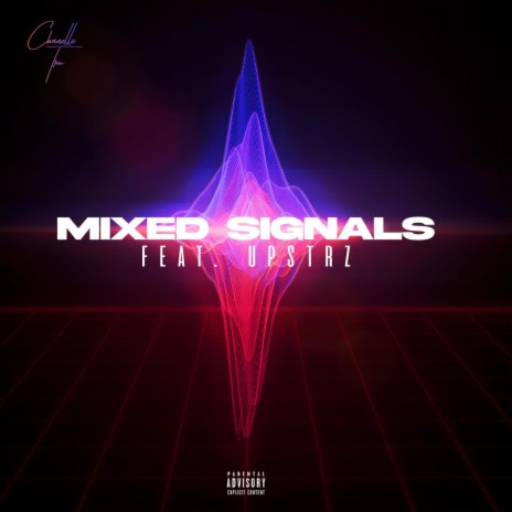 Mixed Signals ft. Upstrz & Ayo Nelson | Boomplay Music