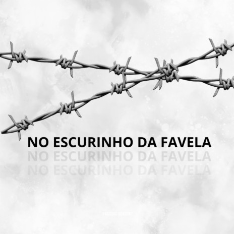 NO ESCURINHO DA FAVELA ft. Mc Gw
