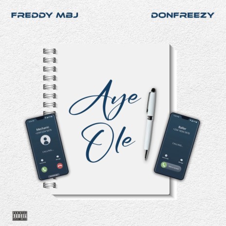 Aye Ole ft. DonFreezy | Boomplay Music
