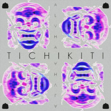 Tichikiti | Boomplay Music