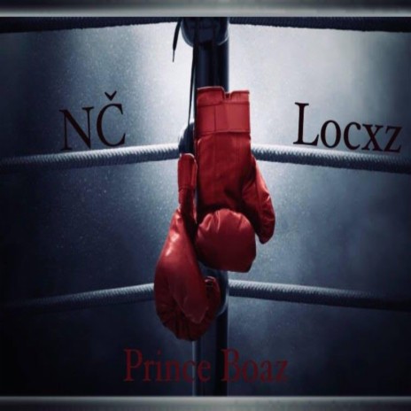 Prince Boaz (feat. Locxz) | Boomplay Music