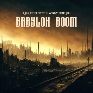 Babylon Boom ft. Alcott & Wingy Danejah lyrics | Boomplay Music
