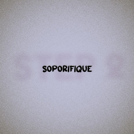 Soporifique (step 2)