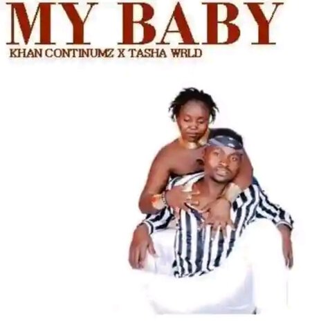 My Baby ft. Tasha WRLD | Boomplay Music