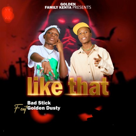 Like That ft. Bad stick & Golden dusty | Boomplay Music