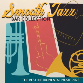 Smooth Jazz Bar Collection – The Best Instrumental Music 2023, Piano & Guitar Session, Jazz Restaurant Music, Cocktail Party Sexy Music, Romantic Dinner & Intimate Moments, Background Music