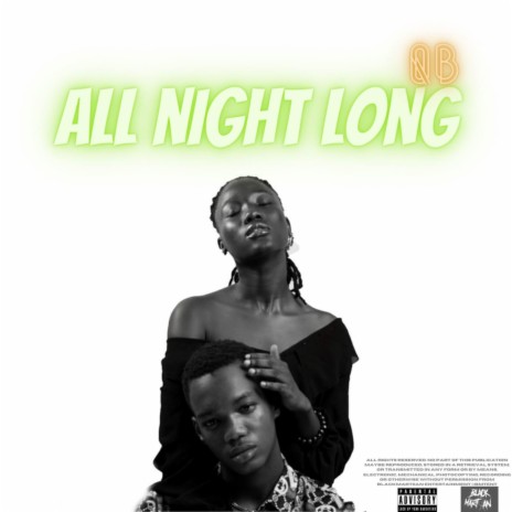 ALL NIGHT LONG | Boomplay Music