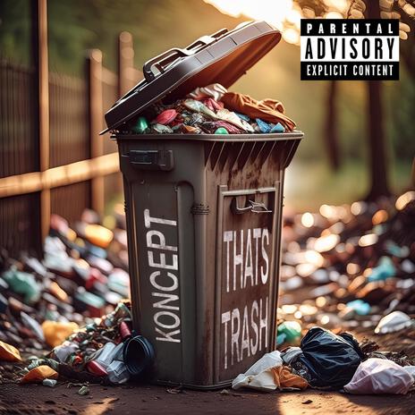 That's Trash | Boomplay Music