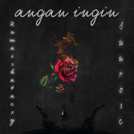 Angan Ingin (feat. Rumaisha & Aexy) | Boomplay Music