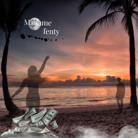Madame Fenty | Boomplay Music