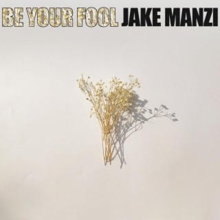 Be Your Fool lyrics | Boomplay Music