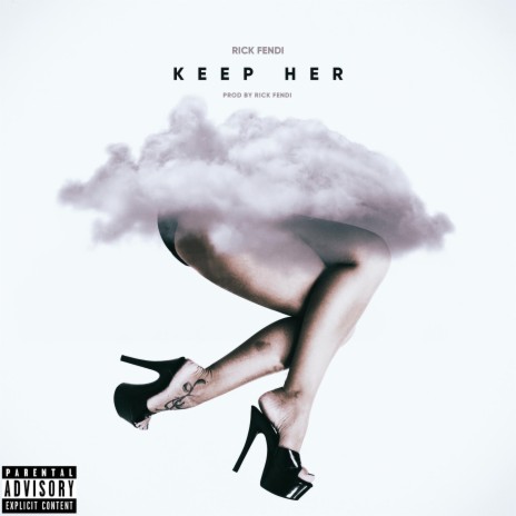 Keep Her | Boomplay Music