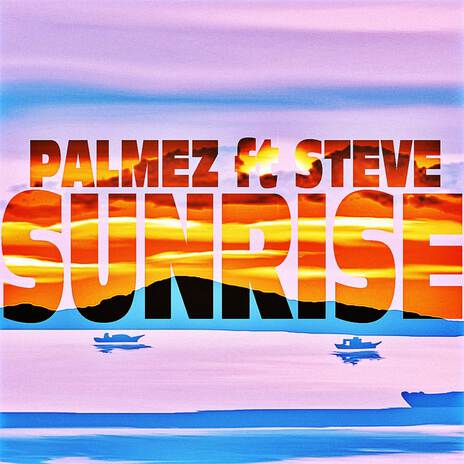 Sunrise ft. Steve | Boomplay Music
