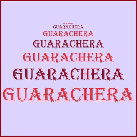 GUARACHERA | Boomplay Music