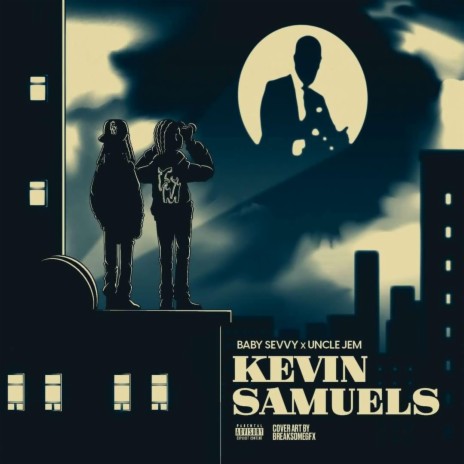 Kevin Samuels ft. Baby Sevvy | Boomplay Music