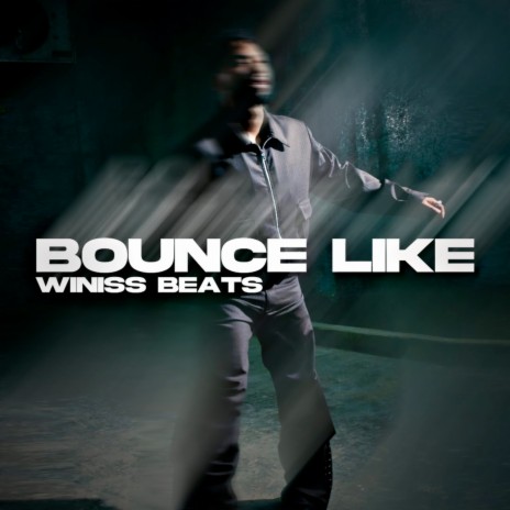 Bounce Like | Boomplay Music