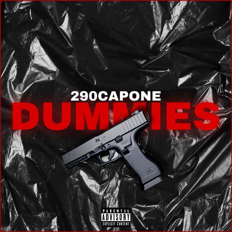 290Capone X Dummies | Boomplay Music