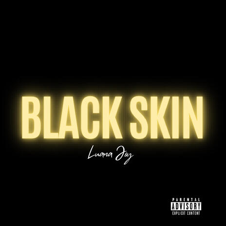 Black Skin | Boomplay Music