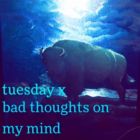 Bad Thoughts on My Mind