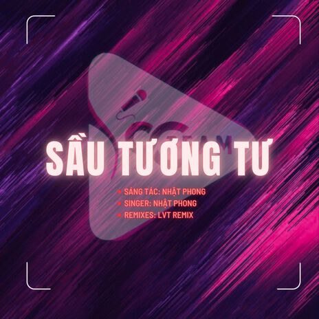 Sầu Tương Tư (Lvt Remix) ft. Nhật Phong | Boomplay Music