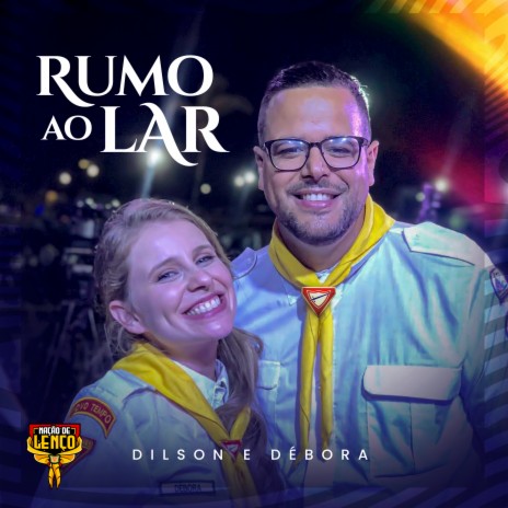 Rumo ao Lar: Nação de Lenço ft. Desbravadores | Boomplay Music