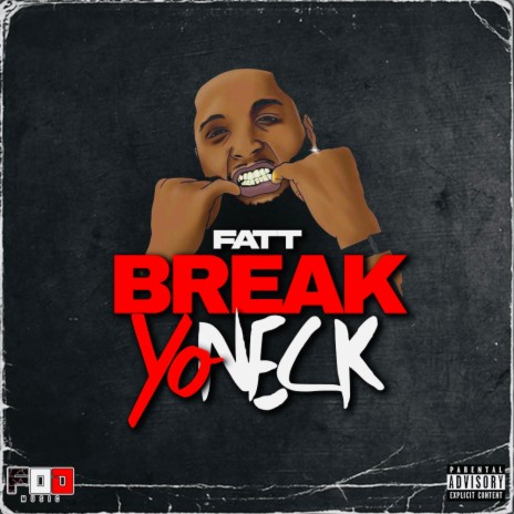Break Yo Neck | Boomplay Music