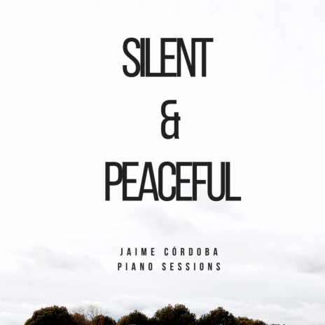 Silent & Peaceful