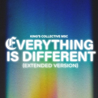 Everything Is Different (Extended Version)