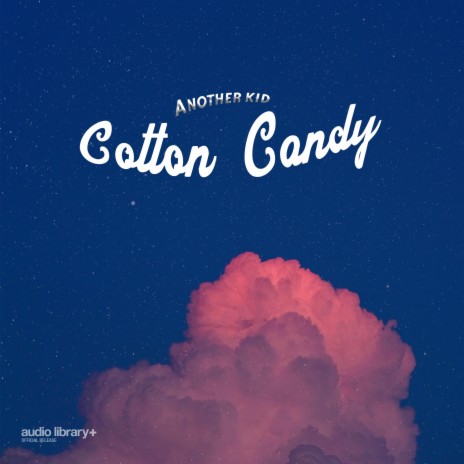 Cotton Candy | Boomplay Music