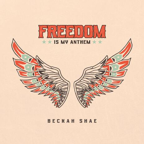 Freedom Is My Anthem | Boomplay Music